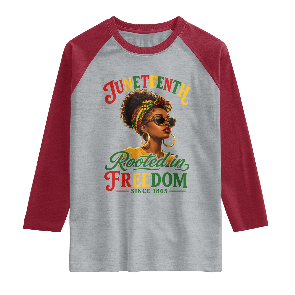 Juneteenth Rooted In Freedom Since 1865 Raglan Shirt Black Women African American