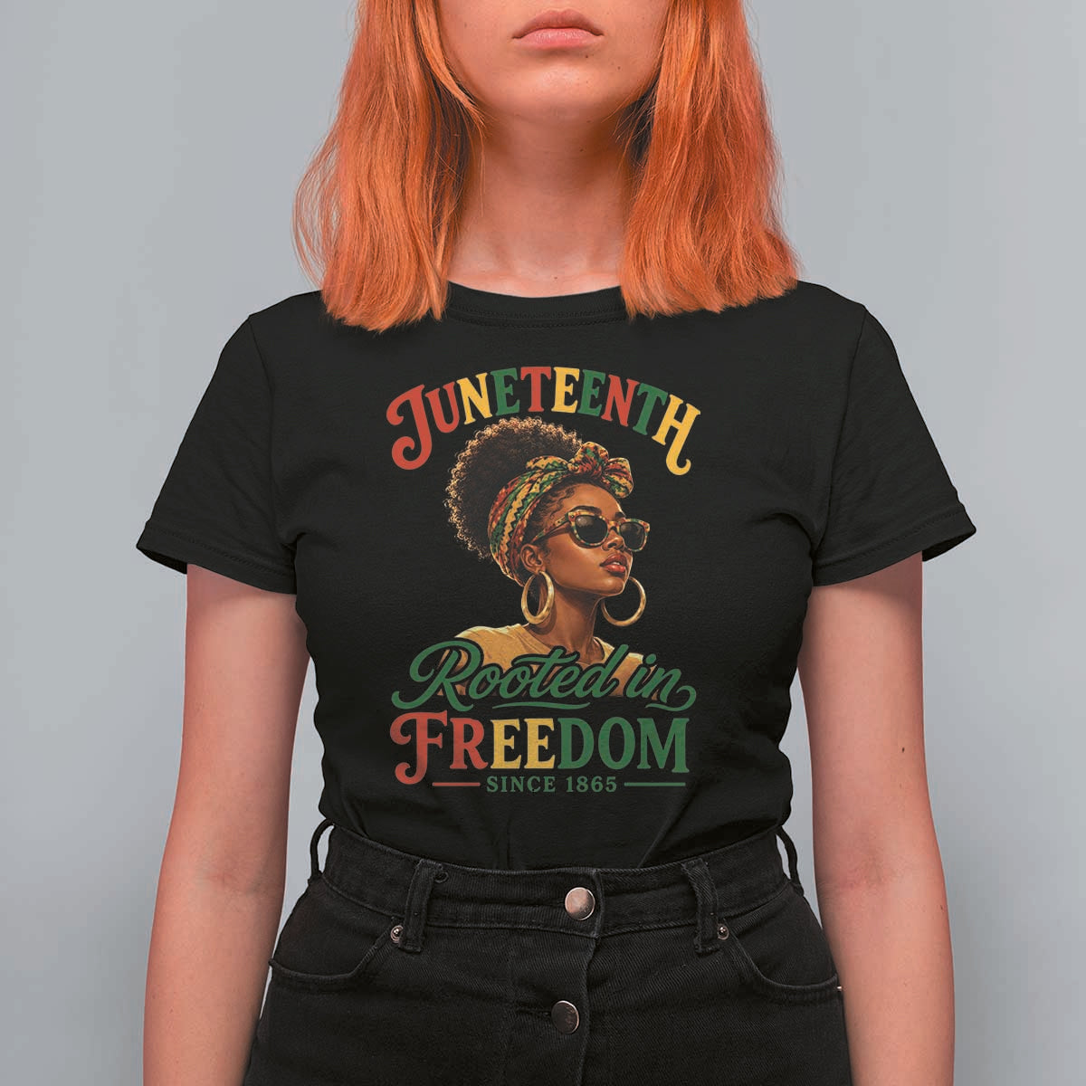 Juneteenth Rooted In Freedom Since 1865 T Shirt For Women Black Women African American