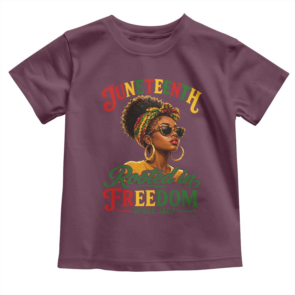 Juneteenth Rooted In Freedom Since 1865 Toddler T Shirt Black Women African American