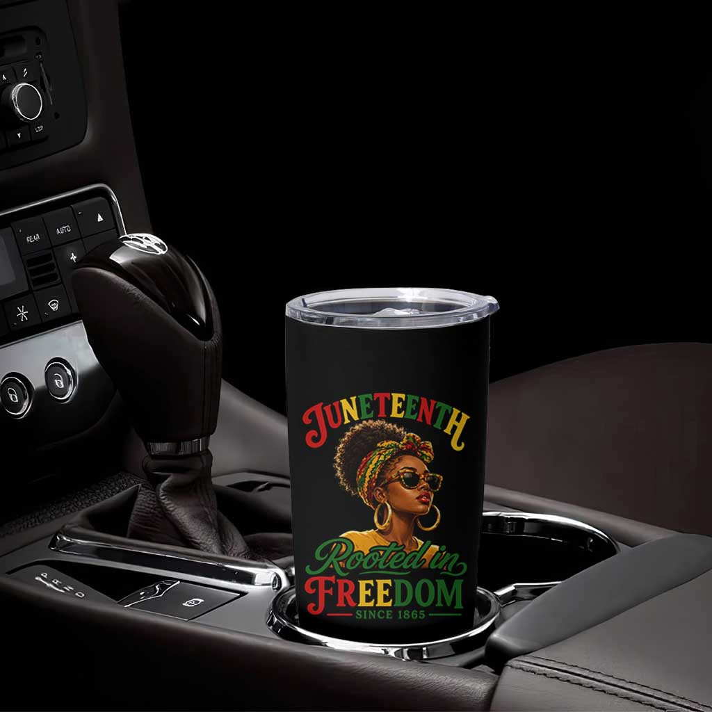 Juneteenth Rooted In Freedom Since 1865 Tumbler Cup Black Women African American