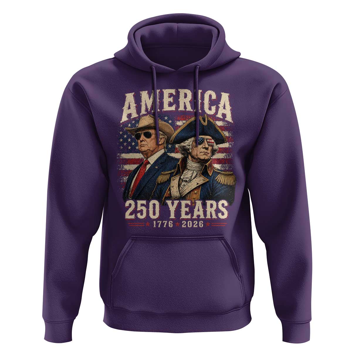 250th Anniversary USA George Washington and US Nations Leader Hoodie America 250 Years 1776 2026