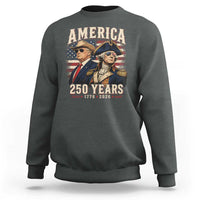 250th Anniversary USA George Washington and US Nations Leader Sweatshirt America 250 Years 1776 2026