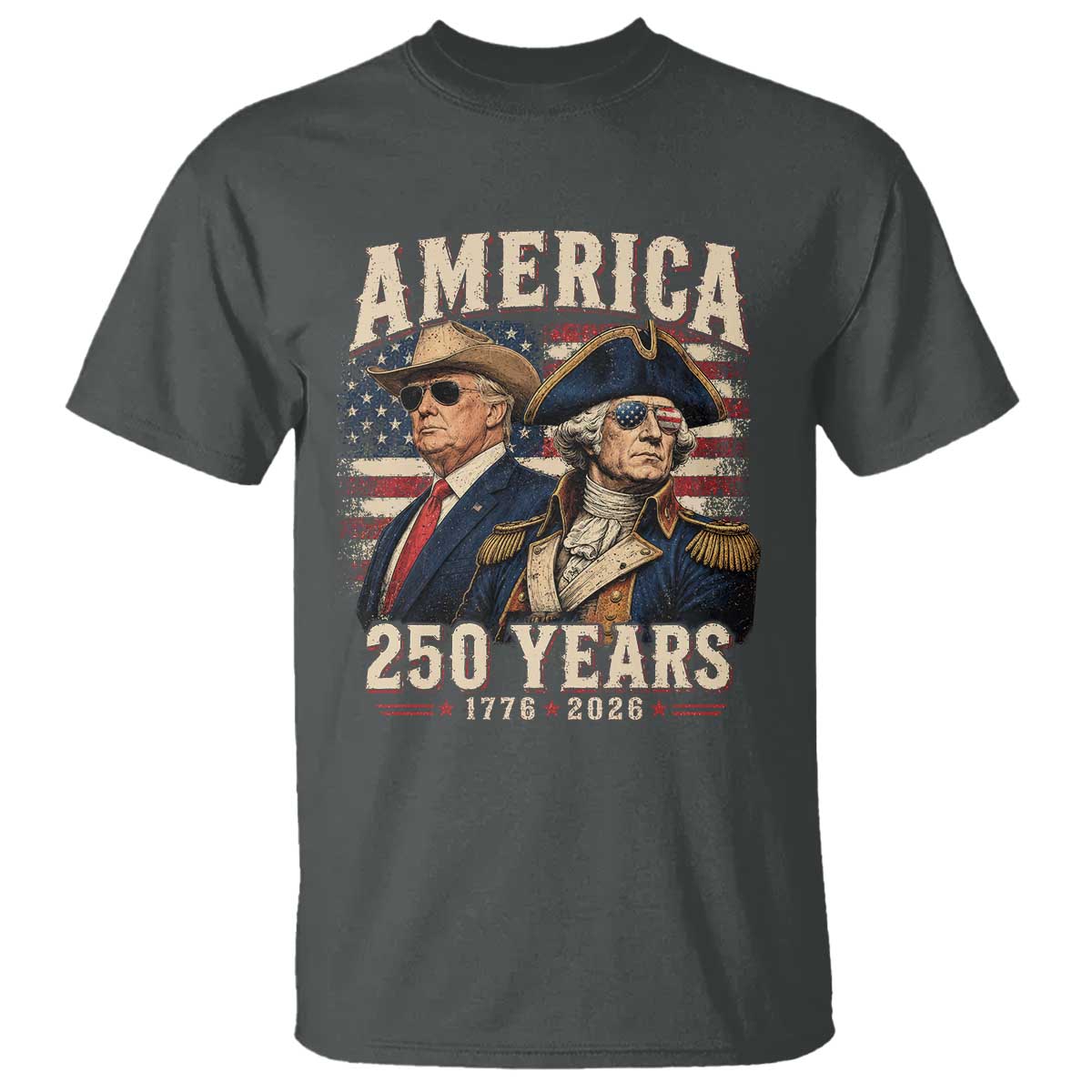 250th Anniversary USA George Washington and US Nations Leader T Shirt America 250 Years 1776 2026