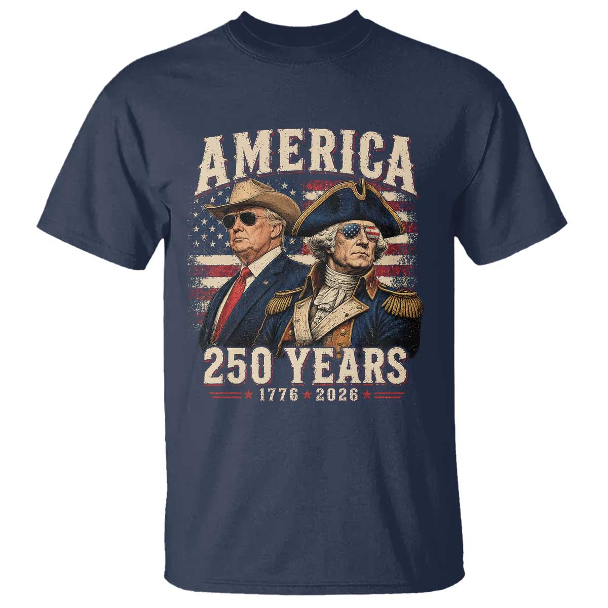 250th Anniversary USA George Washington and US Nations Leader T Shirt America 250 Years 1776 2026