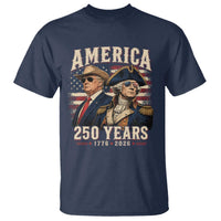 250th Anniversary USA George Washington and US Nations Leader T Shirt America 250 Years 1776 2026
