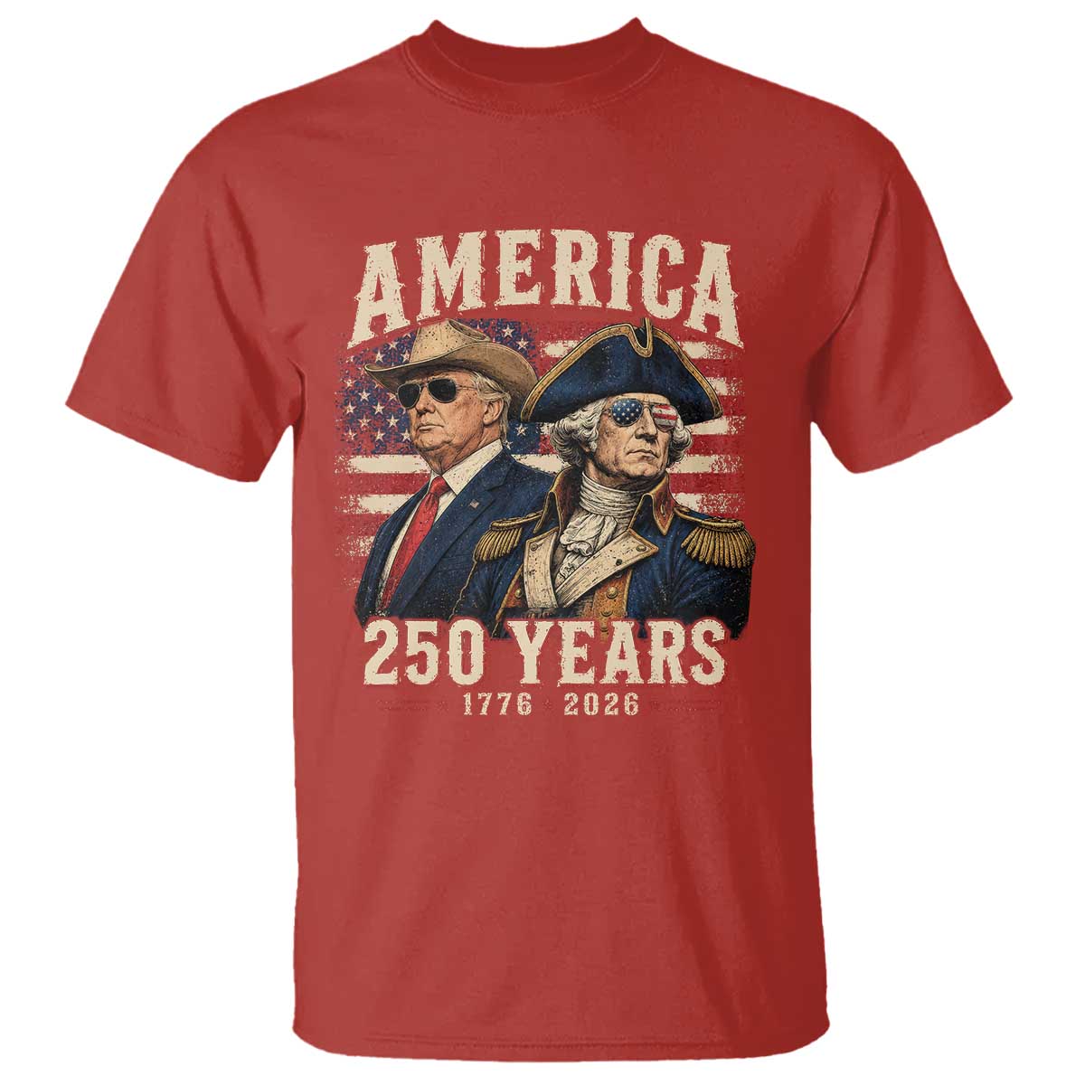250th Anniversary USA George Washington and US Nations Leader T Shirt America 250 Years 1776 2026