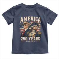 250th Anniversary USA George Washington and US Nations Leader Toddler T Shirt America 250 Years 1776 2026