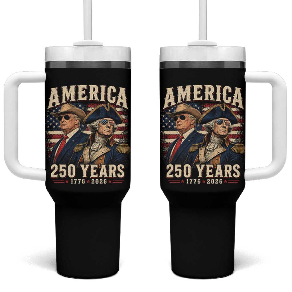 250th Anniversary USA George Washington and US Nations Leader Tumbler With Handle America 250 Years 1776 2026
