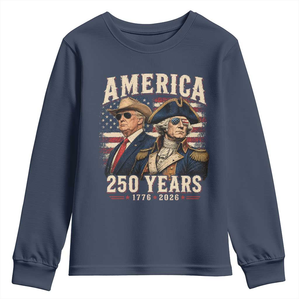 250th Anniversary USA George Washington and US Nations Leader Youth Sweatshirt America 250 Years 1776 2026