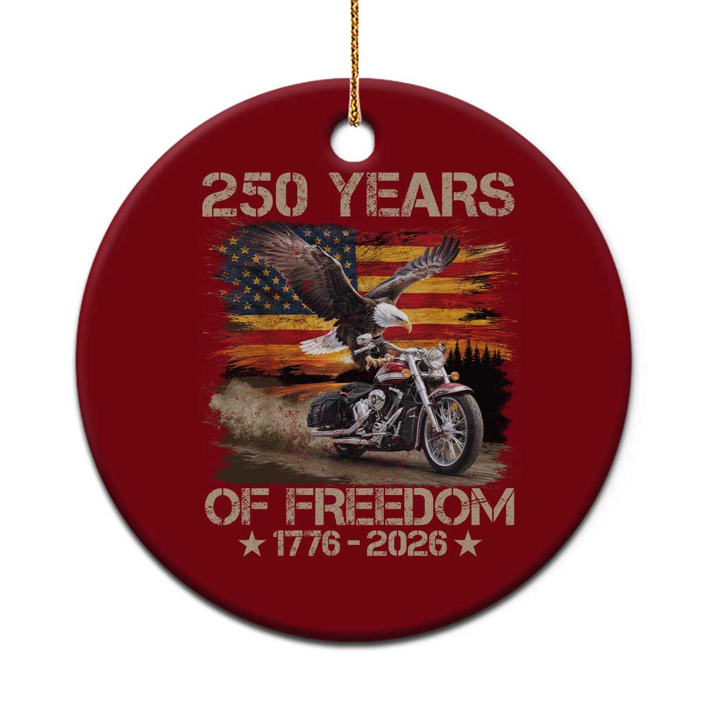 250 Years Of Freedom Patriotic Biker US Flag Motorcycle Lover Ceramic Ornament