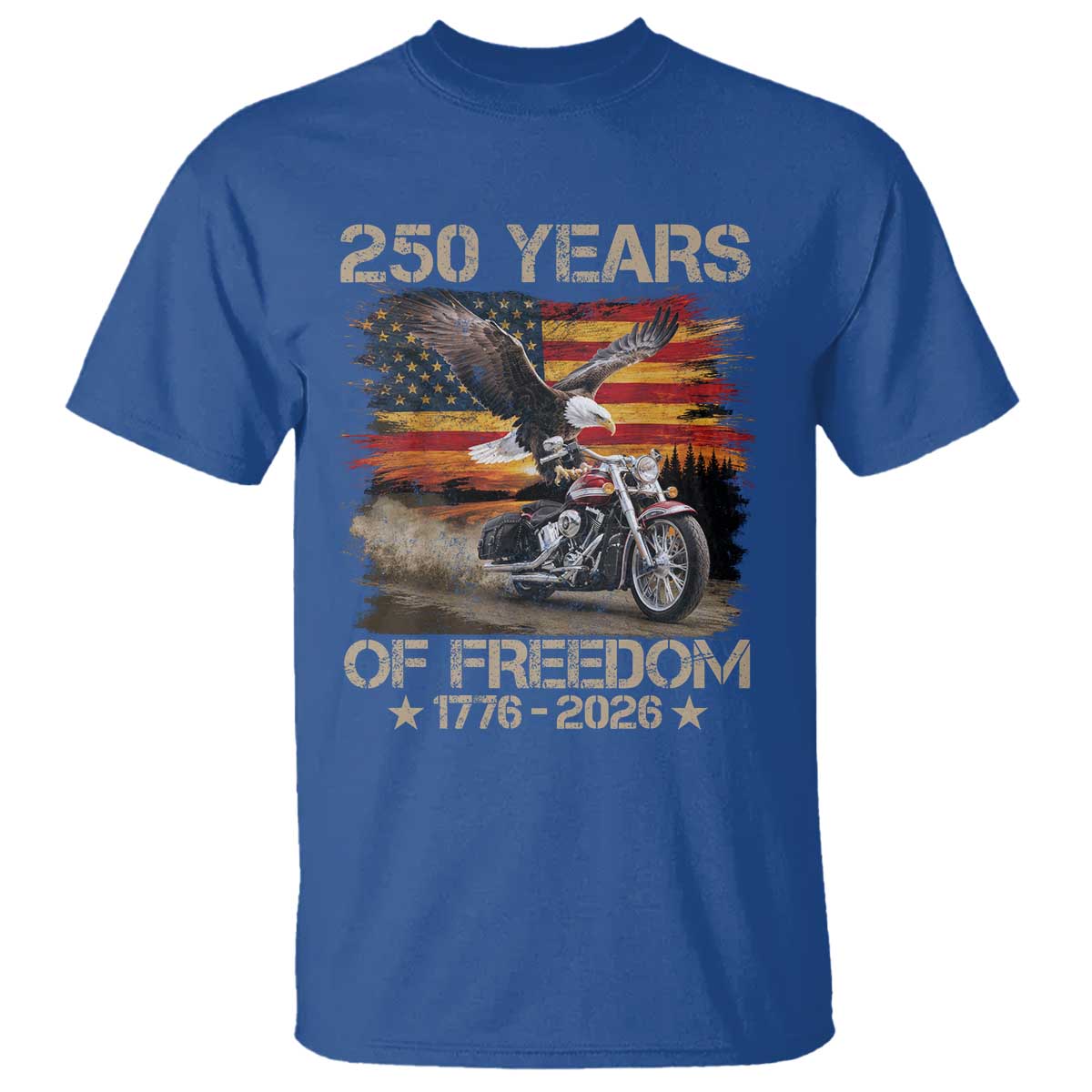 250 Years Of Freedom Patriotic Biker US Flag Motorcycle Lover T Shirt