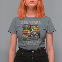 250 Years Of Freedom Patriotic Biker US Flag Motorcycle Lover T Shirt For Women