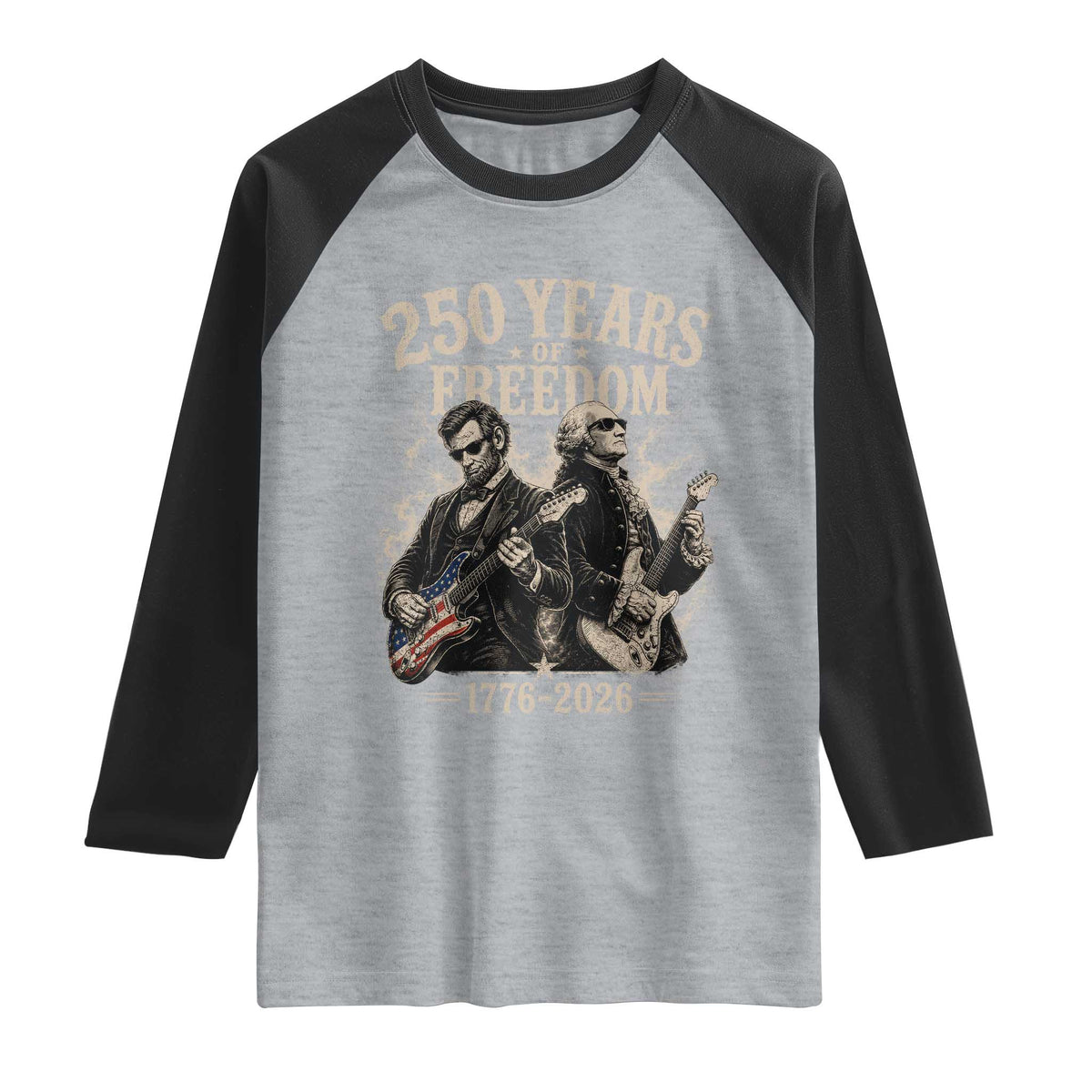 George Washington Lincoln Playing Guitar USA 250th Anniversary Raglan Shirt 250 Years Of Freedom 1776 2026
