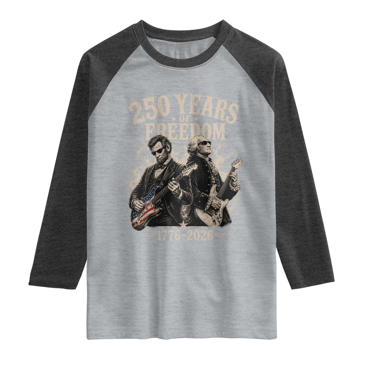 George Washington Lincoln Playing Guitar USA 250th Anniversary Raglan Shirt 250 Years Of Freedom 1776 2026