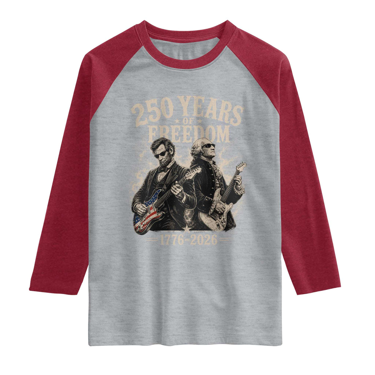 George Washington Lincoln Playing Guitar USA 250th Anniversary Raglan Shirt 250 Years Of Freedom 1776 2026