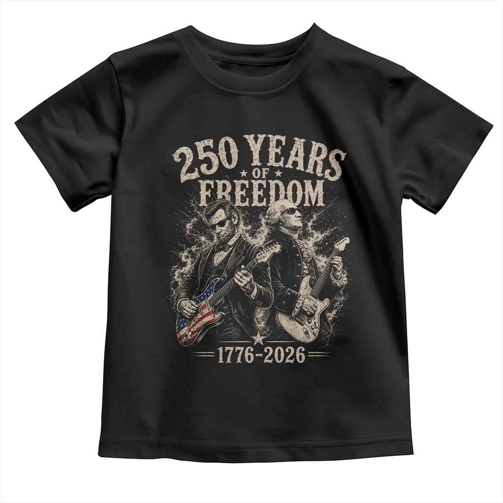 George Washington Lincoln Playing Guitar USA 250th Anniversary Toddler T Shirt 250 Years Of Freedom 1776 2026
