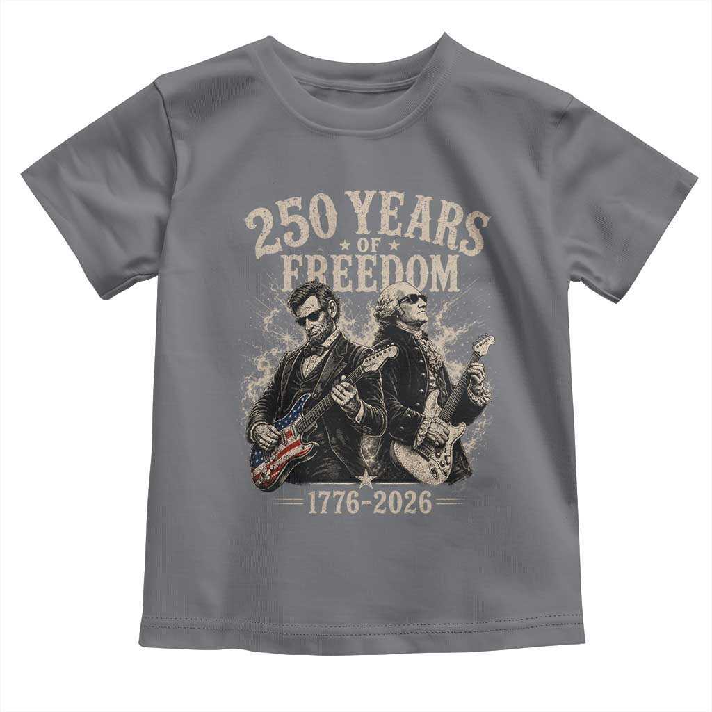 George Washington Lincoln Playing Guitar USA 250th Anniversary Toddler T Shirt 250 Years Of Freedom 1776 2026