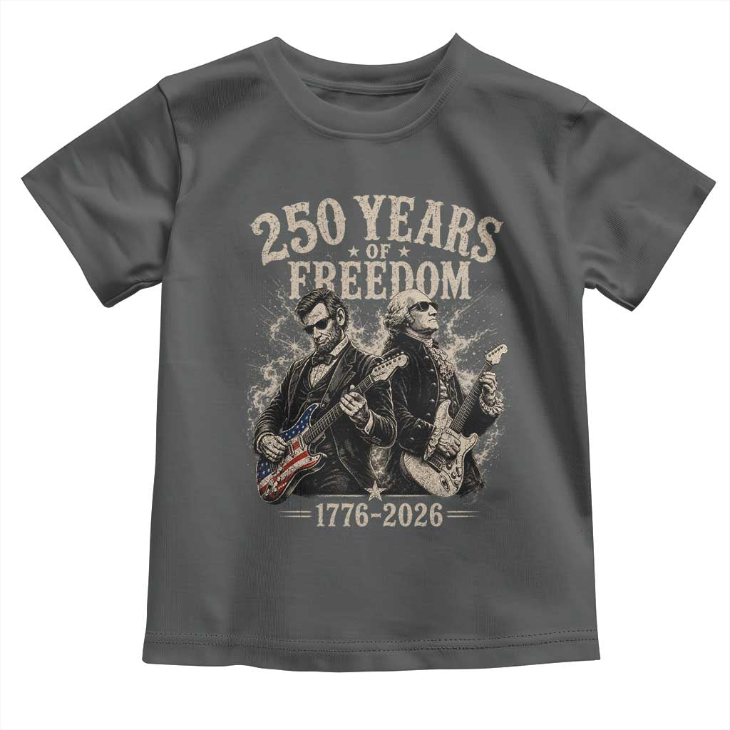 George Washington Lincoln Playing Guitar USA 250th Anniversary Toddler T Shirt 250 Years Of Freedom 1776 2026