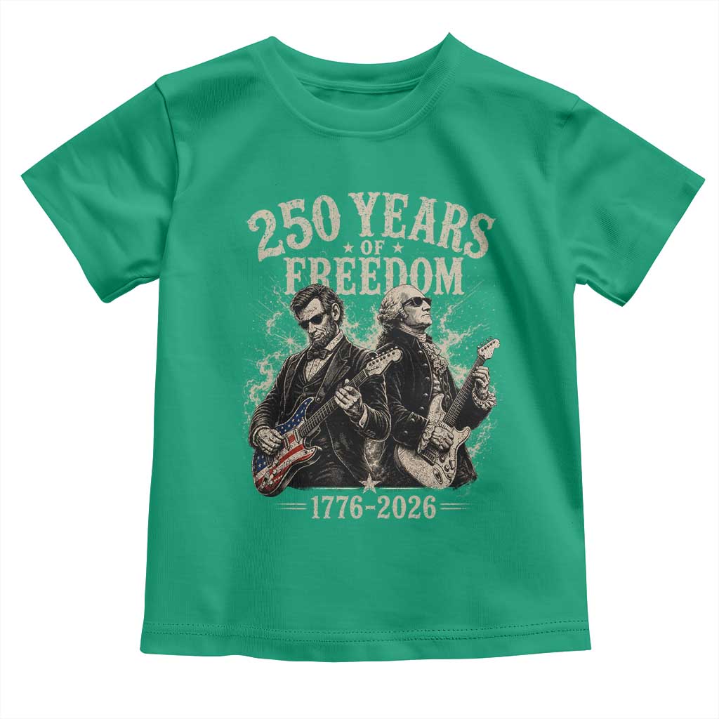 George Washington Lincoln Playing Guitar USA 250th Anniversary Toddler T Shirt 250 Years Of Freedom 1776 2026