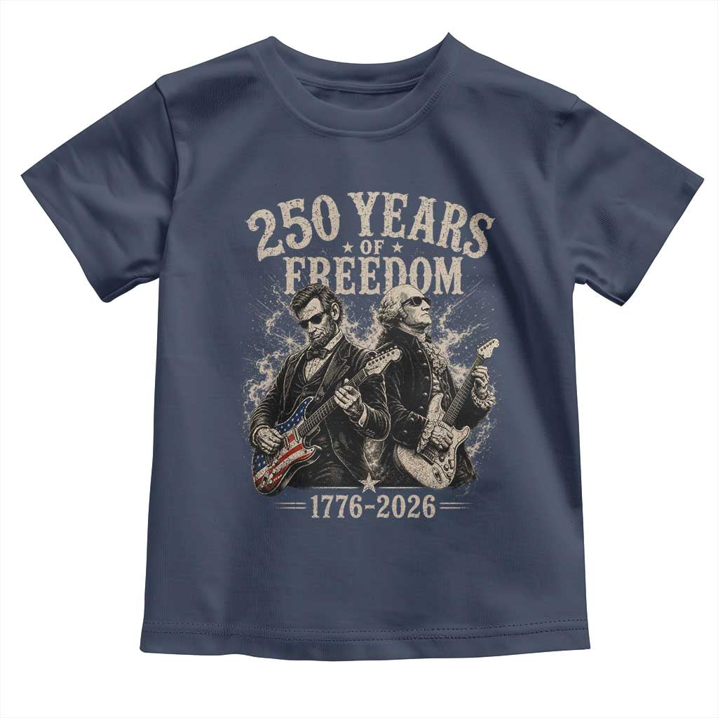 George Washington Lincoln Playing Guitar USA 250th Anniversary Toddler T Shirt 250 Years Of Freedom 1776 2026
