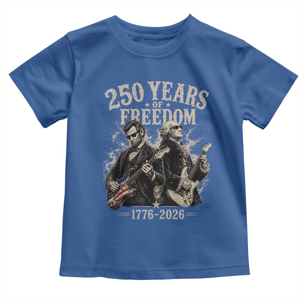 George Washington Lincoln Playing Guitar USA 250th Anniversary Toddler T Shirt 250 Years Of Freedom 1776 2026
