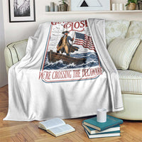 Get In Loser We're Crossing The Delaware Throw Blanket Funny George Washington US 250th 4th Of July