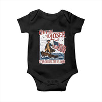 Get In Loser We're Crossing The Delaware Baby Onesie Funny George Washington US 250th 4th Of July