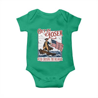Get In Loser We're Crossing The Delaware Baby Onesie Funny George Washington US 250th 4th Of July