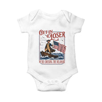 Get In Loser We're Crossing The Delaware Baby Onesie Funny George Washington US 250th 4th Of July