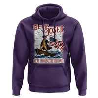 Get In Loser We're Crossing The Delaware Hoodie Funny George Washington US 250th 4th Of July