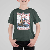Get In Loser We're Crossing The Delaware T Shirt For Kid Funny George Washington US 250th 4th Of July