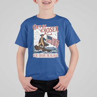 Get In Loser We're Crossing The Delaware T Shirt For Kid Funny George Washington US 250th 4th Of July