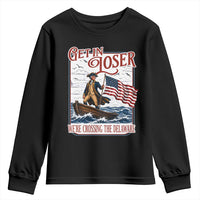 Get In Loser We're Crossing The Delaware Youth Sweatshirt Funny George Washington US 250th 4th Of July