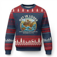 Get in Loser We're Going to Drop Some Tea Ugly Christmas Sweater Funny 4th of July