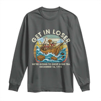 Get in Loser We're Going to Drop Some Tea Long Sleeve Shirt Funny 4th of July
