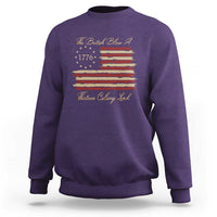 Funny The British Blew A Thirteen Colony Lead Sweatshirt 4Th Of July Betsy Ross Flag - Wonder Print Shop