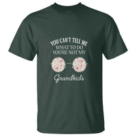 Funny Grandma T Shirt You Can't Tell Me What To Do You're Not My Grandkids Glasses - Wonder Print Shop