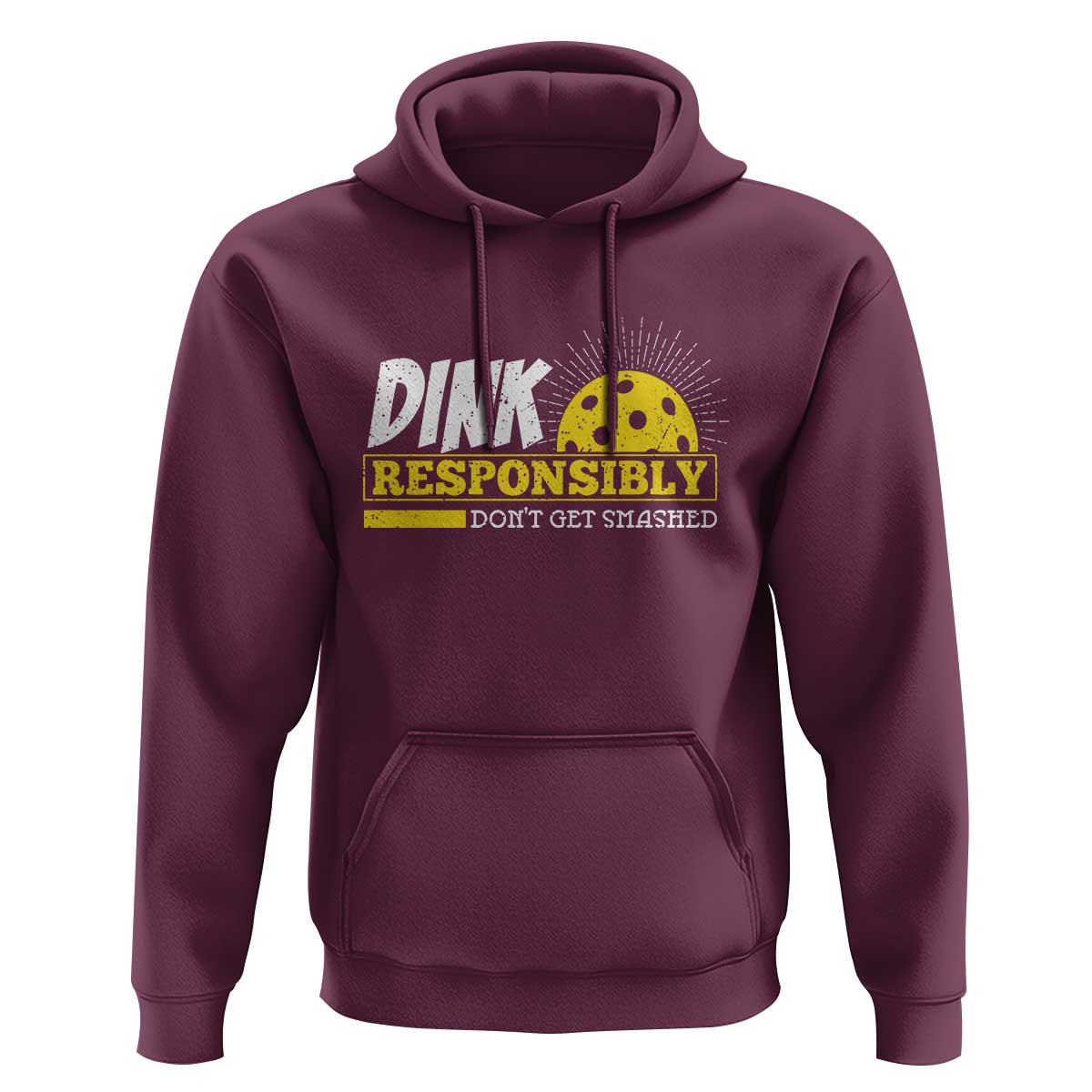 Funny Pickleball Hoodie Dink Responsibly Don't Get Smashed Pickle Ball Player - Wonder Print Shop