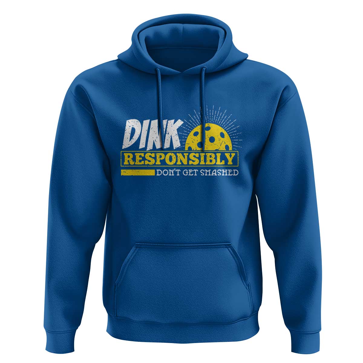 Funny Pickleball Hoodie Dink Responsibly Don't Get Smashed Pickle Ball Player - Wonder Print Shop