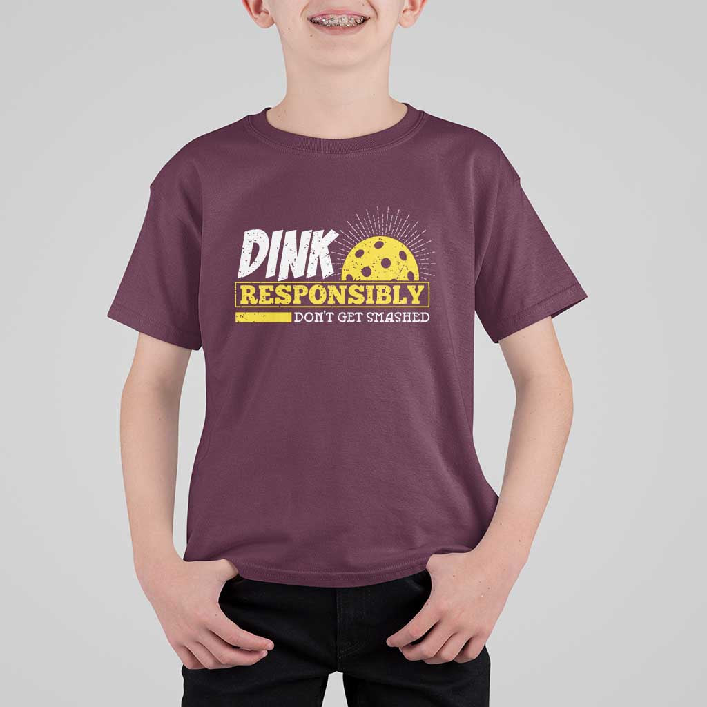 Funny Pickleball T Shirt For Kid Dink Responsibly Don't Get Smashed Pickle Ball Player - Wonder Print Shop