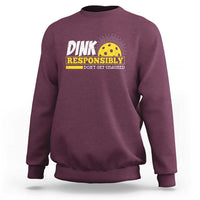 Funny Pickleball Sweatshirt Dink Responsibly Don't Get Smashed Pickle Ball Player - Wonder Print Shop