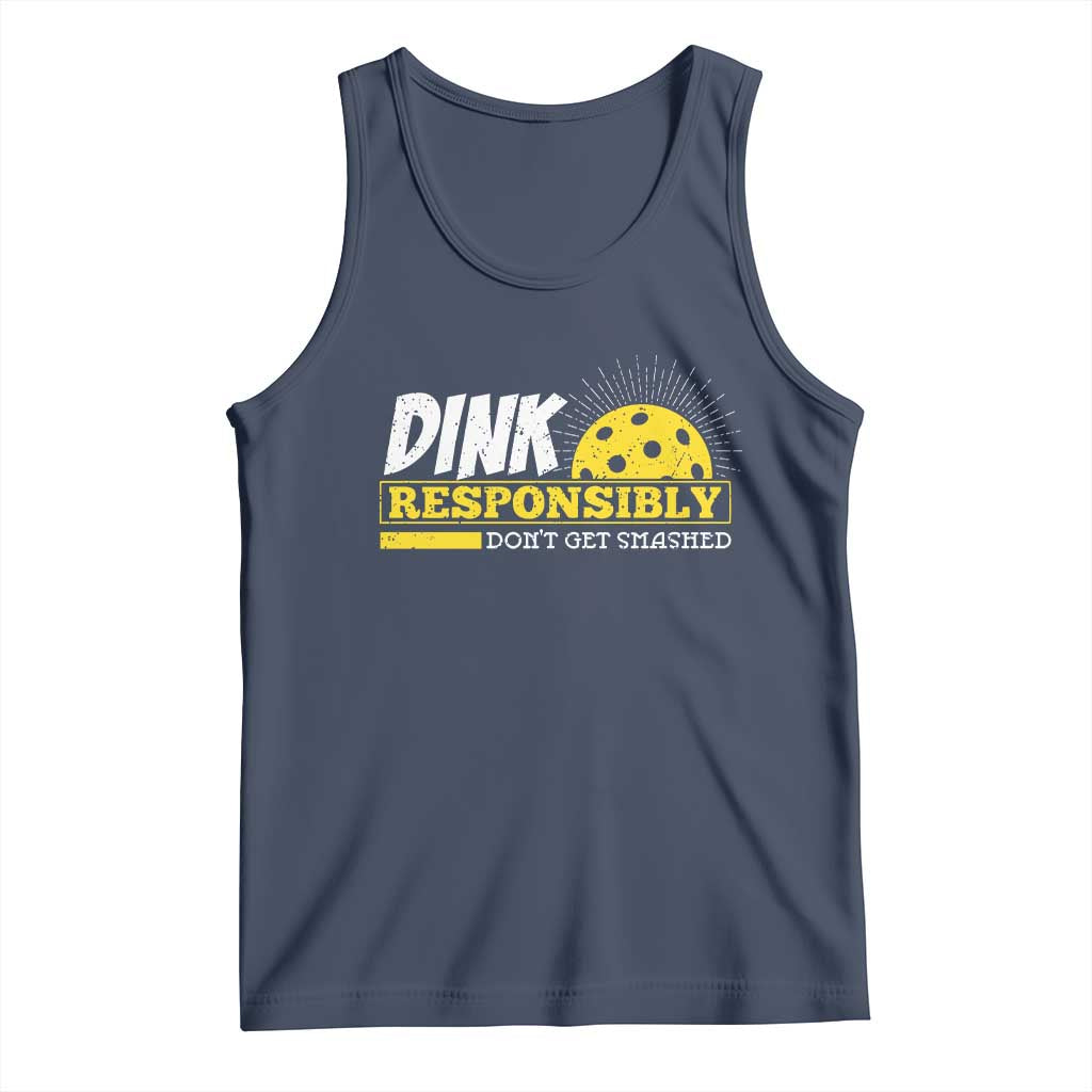 Funny Pickleball Tank Top Dink Responsibly Don't Get Smashed Pickle Ball Player