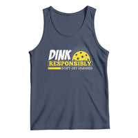 Funny Pickleball Tank Top Dink Responsibly Don't Get Smashed Pickle Ball Player