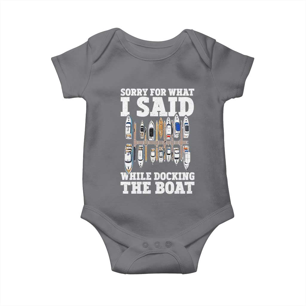 Funny Sorry For What I Said While Docking The Boat Baby Onesie Boating Humor - Wonder Print Shop