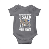 Funny Sorry For What I Said While Docking The Boat Baby Onesie Boating Humor - Wonder Print Shop