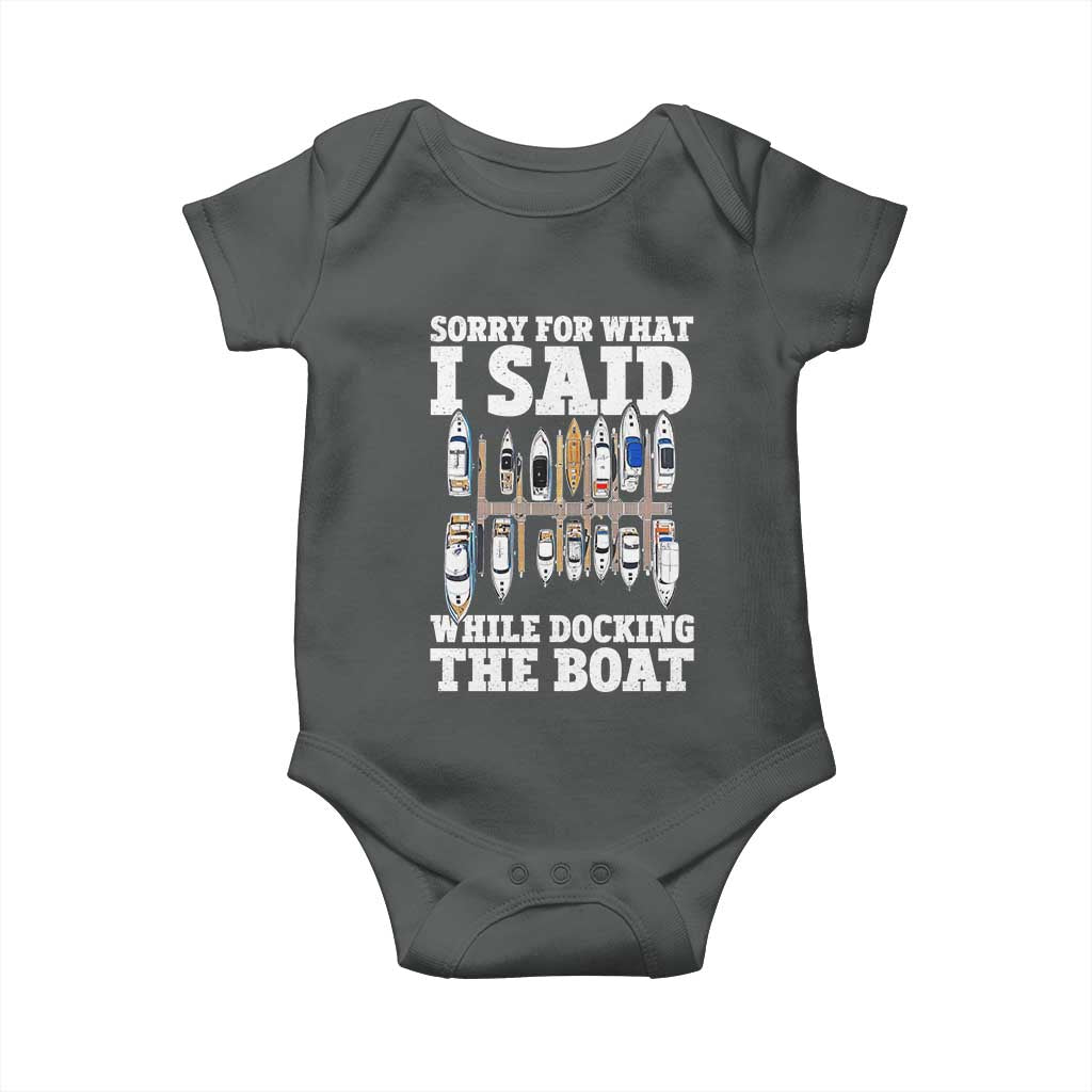Funny Sorry For What I Said While Docking The Boat Baby Onesie Boating Humor - Wonder Print Shop