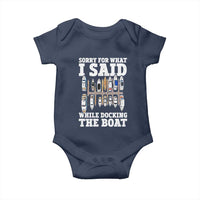 Funny Sorry For What I Said While Docking The Boat Baby Onesie Boating Humor - Wonder Print Shop