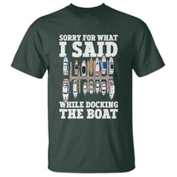 Funny Sorry For What I Said While Docking The Boat T Shirt Boating Humor - Wonder Print Shop