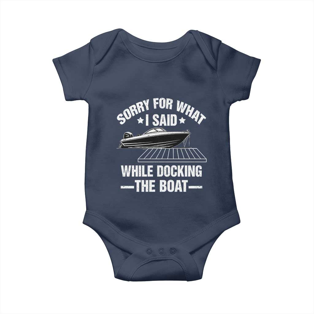 Funny Sorry For What I Said While Docking The Boat Baby Onesie Boat Captain - Wonder Print Shop