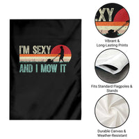 Funny I Am Sexy And I Mow It Garden Flag Gardening Lawn Mower Fathers Day - Wonder Print Shop